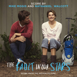 The Fault in Our Stars’ Score Album Details