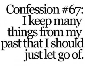 past #letgo #confessions #sayings #LifeQuotes #picturequotes #photos ...