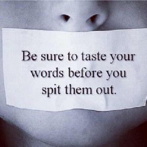 That’s right! Words can hurt someone too!