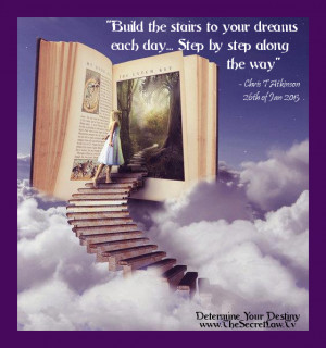 Inspirational and Motivational Quotes Build The Stairs To Your Dreams ...
