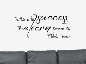 Failure is Success... Positive Quote Malcolm Forbes Vinyl Wall Art ...