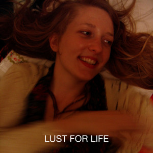 GIRLS - Lust For Life (Front Cover)
