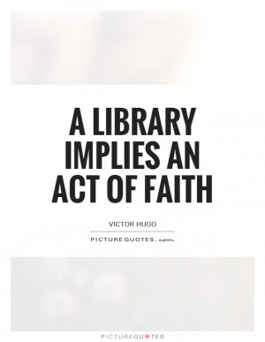 Faith Quotes Library Quotes Victor Hugo Quotes