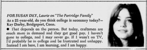 ... Laurie offers up some quotes about her friend and co-star Susan Dey