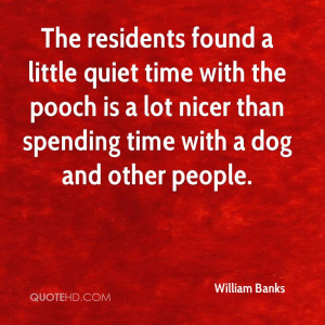 ... Pooch Is A Lot Nicer Than Spending Time With A Dog And Other People