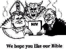 ... POSTED! THE NIV IS NOT FROM THE DEVIL OR THE ROMAN CAHOLIC CHURCH