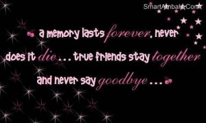 memory lasts forever friendship quote