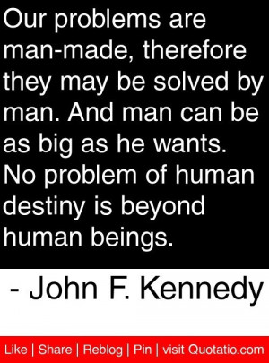 John f kennedy, quotes, sayings, politics, our problems