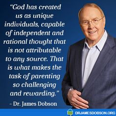 Quote from Dr. James Dobson www.drjamesdobson...