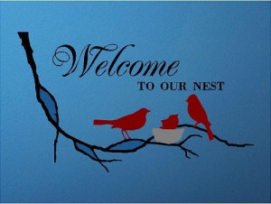 QUOTE - WELCOME TO Our Nest -Special-Buy any 2 quotes and get a 3rd ...