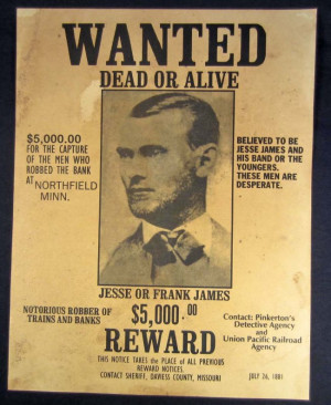 171: JESSE OR FRANK JAMES OUTLAW REWARD POSTER