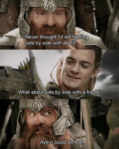 Day 11 Gimli and Legolas just the fact that it's a dwarf and an elf ...