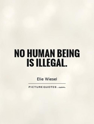 Humanity Quotes Human Quotes Being Human Quotes Elie Wiesel Quotes