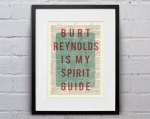 Burt Reynolds Is My Spirit Guide - Inspirational Quote Dictionary Page ...