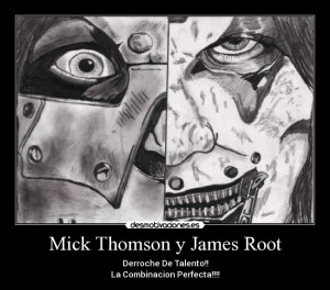 Mick Thomson James Root Derroche Talento Combinacion