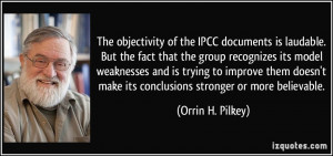 The objectivity of the IPCC documents is laudable. But the fact that ...