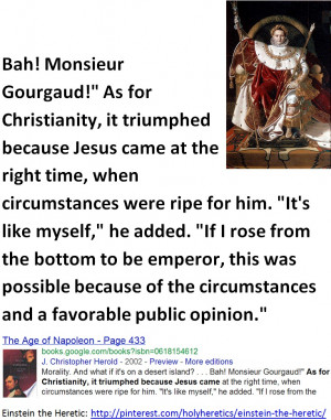 Napoleon - As for Christianity, it triumphed because Jesus came at the ...