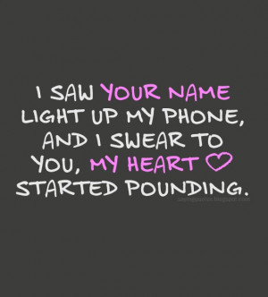 saw your name light up my phone and i swear