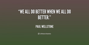 quote-Paul-Wellstone-we-all-do-better-when-we-all-217666.png
