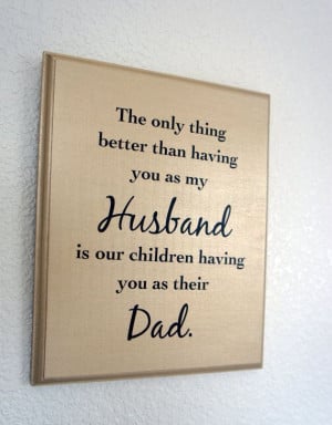 ... Appreciation Gifts From Kids, Supportive Husband Quotes, Quotes About