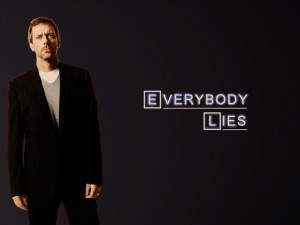quotes dr house hugh laurie everybody lies house md 1600x1200 ...