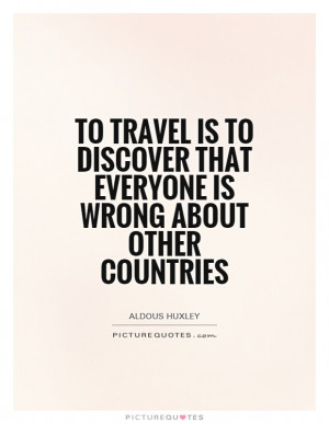 Travel Quotes Aldous Huxley Quotes