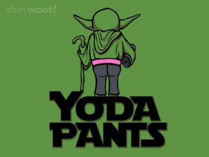 yoda pants tee by shirt woot com stars wars wars woot yoga pants yoda ...
