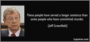 More Jeff Greenfield Quotes