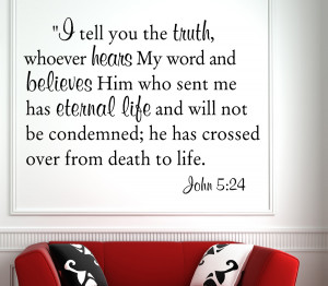 John 5:24 I telll you...Christian Wall Decal Quotes
