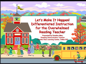 Let’s Make It Happen Differentiated Instruction for the Overwhelmed