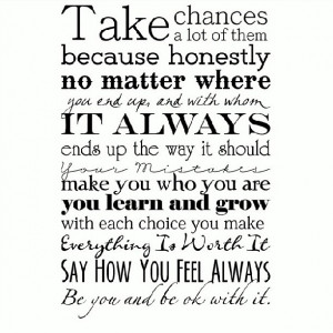 Live life, take chances! #quotes