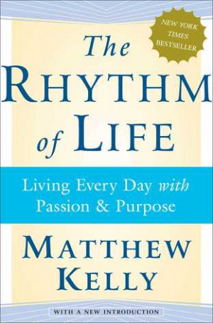 Start by marking “The Rhythm of Life: Living Every Day with Passion ...
