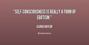 self consciousness is really a form of egotism