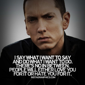 ... People Love You Or Hate You Eminem Quote graphic from Instagramphics