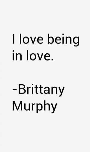 Brittany Murphy Quotes amp Sayings