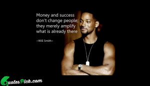 Money And Success Quote by Will Smith @ Quotespick.com