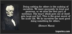 ... for others. (Horace Mann) #quotes #quote #quotations #HoraceMann