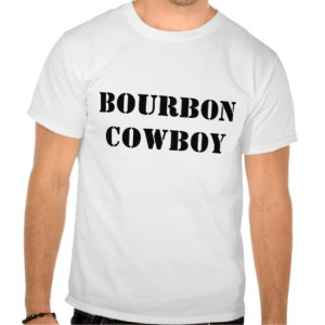 funny_beer_t_shirt_bourbon_cowboy_tee_shirts ...