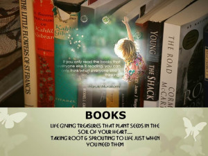 Books, my best friend and as the quote goes...read your stuff, not ...