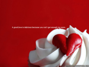 Love Is Delicious Quotes Wallpapers /
