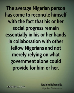 The average Nigerian person has come to reconcile himself with the ...