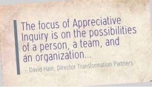 The benefits of appreciative inquiry | Leadership | LEADERSHIP IS ...
