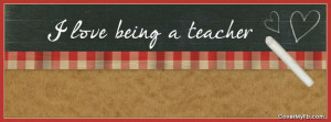 love being a teacher Facebook Cover