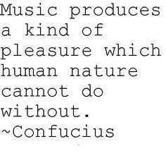 best, confucius, quotes, sayings, music, pleasure More