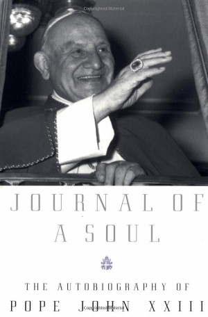 ... of Pope John XXIII: Pope John XXIII: 9780385497541: Amazon.com: Books