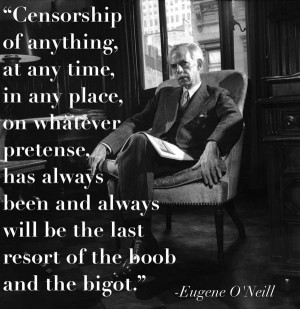 Censorship Quotes O Neill