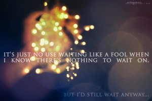 quotations sayings bokeh lights fool waiting love love quotes ...