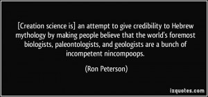 Creation science is] an attempt to give credibility to Hebrew ...