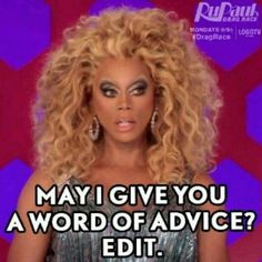 words & style by RuPaul and friends!