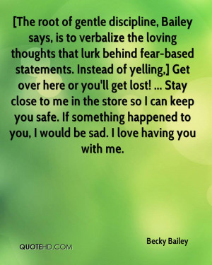 The root of gentle discipline, Bailey says, is to verbalize the ...